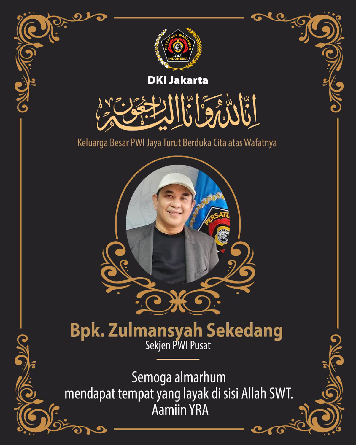 Keluarga Besar PWI Berduka, Sekjen PWI Pusat Zulmansyah Sekedang Meninggal Dunia